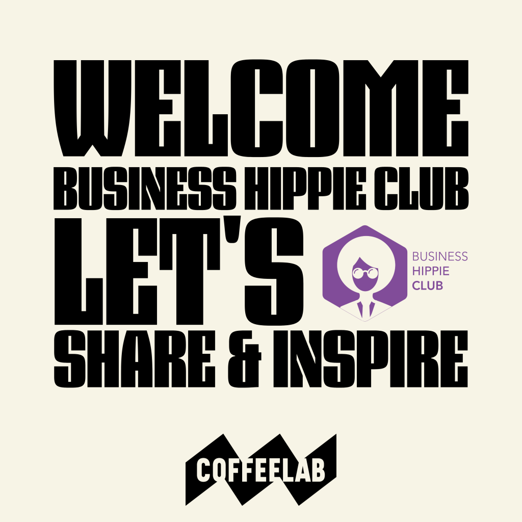 Welcome business hippie club